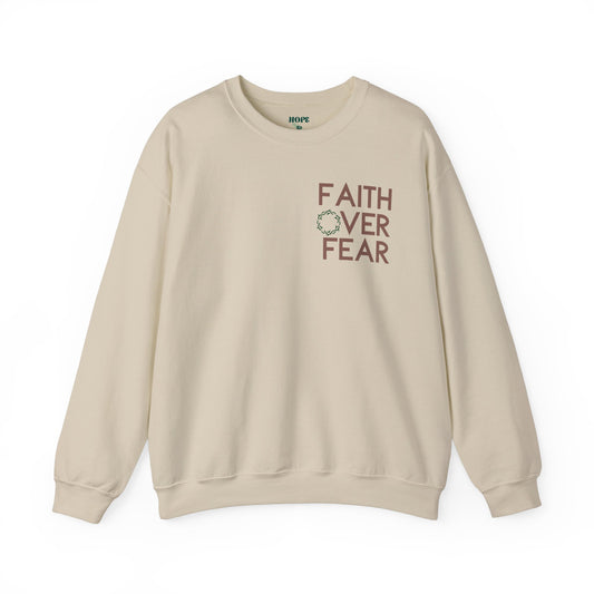 Faith over fear - Unisex Heavy Blend™ Crewneck Sweatshirt