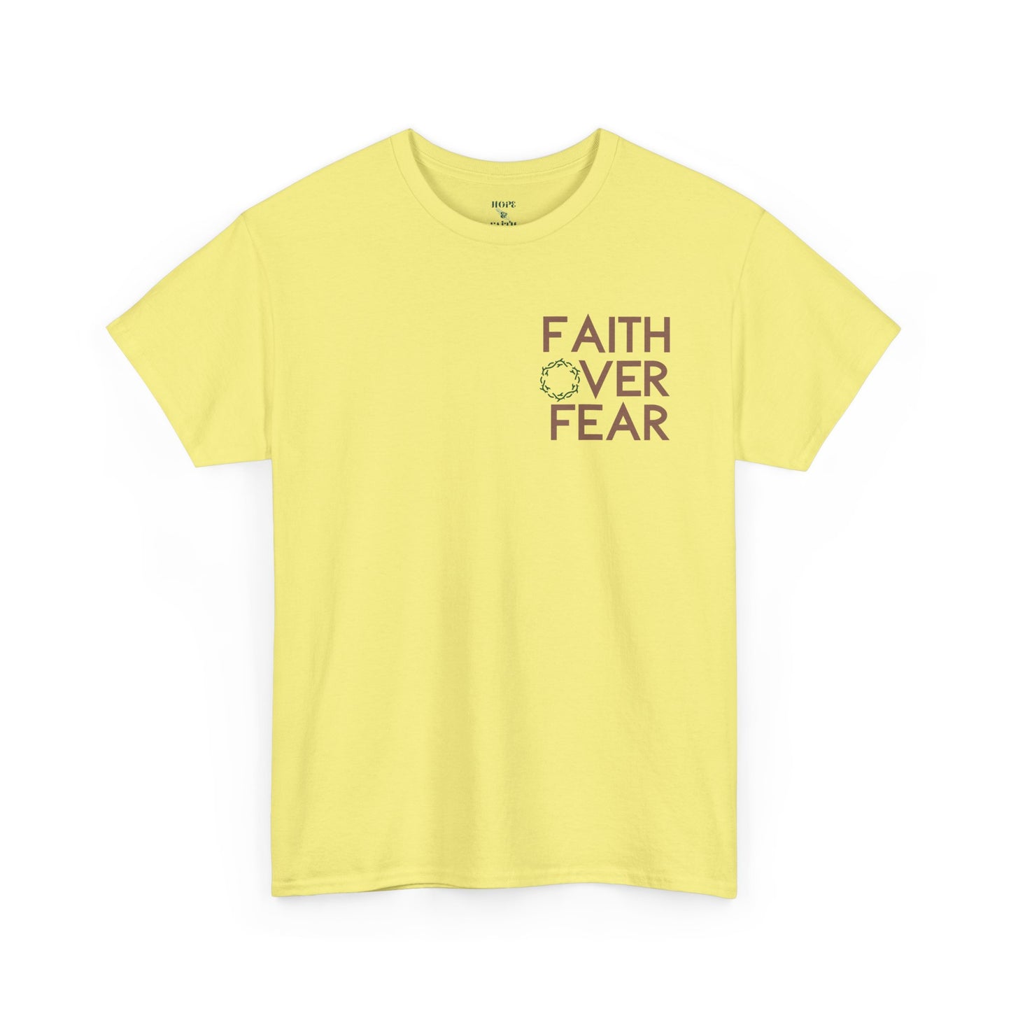 Faith Over Fear - Unisex Heavy Cotton Tee