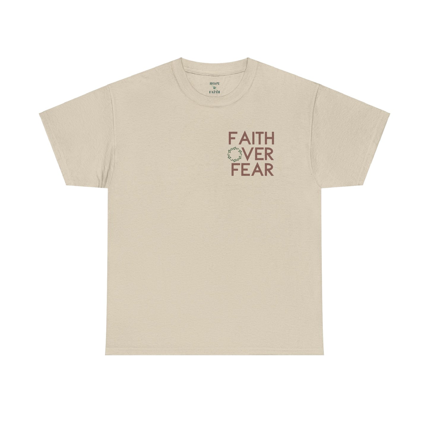 Faith Over Fear - Unisex Heavy Cotton Tee