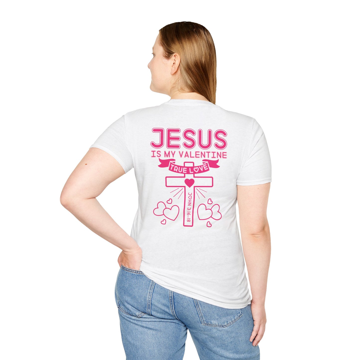 Jesus is My Valentines - Unisex Softstyle T-Shirt